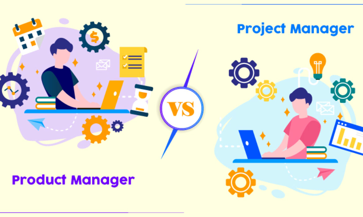 Product Manager Vs Project Manager