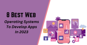 Best Web Operating Systems