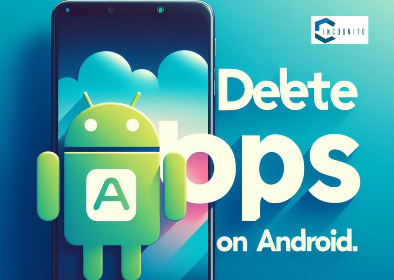 How To Delete Apps From All Devices In 2024?