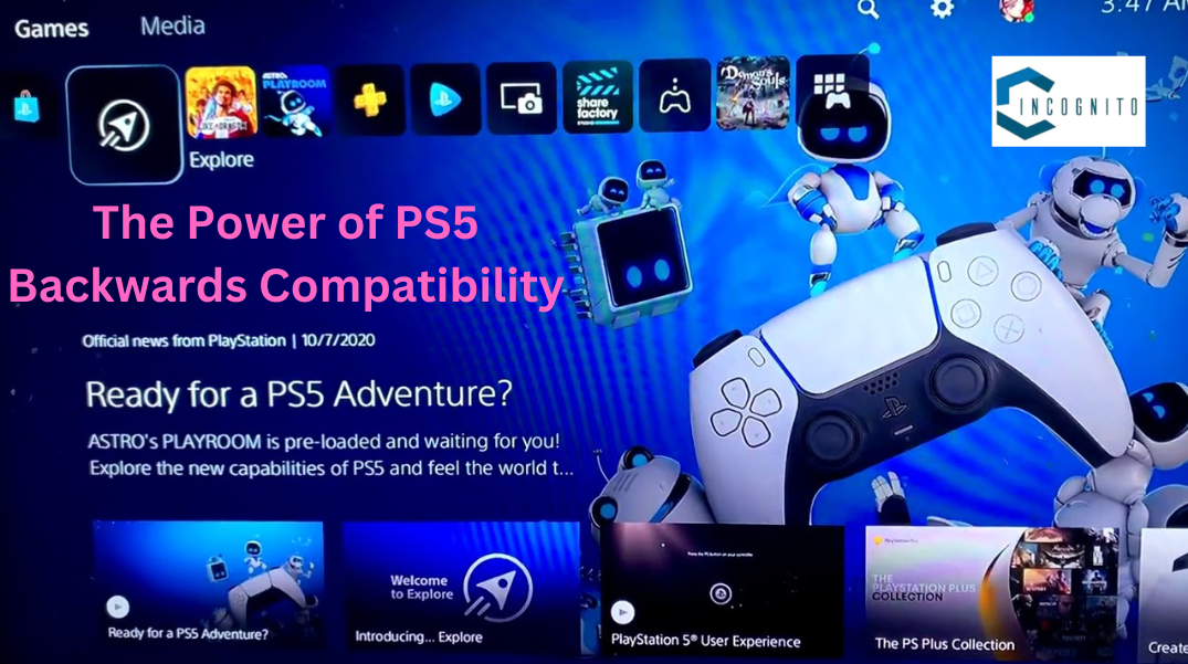 The Power of PS5 Backwards Compatibility 