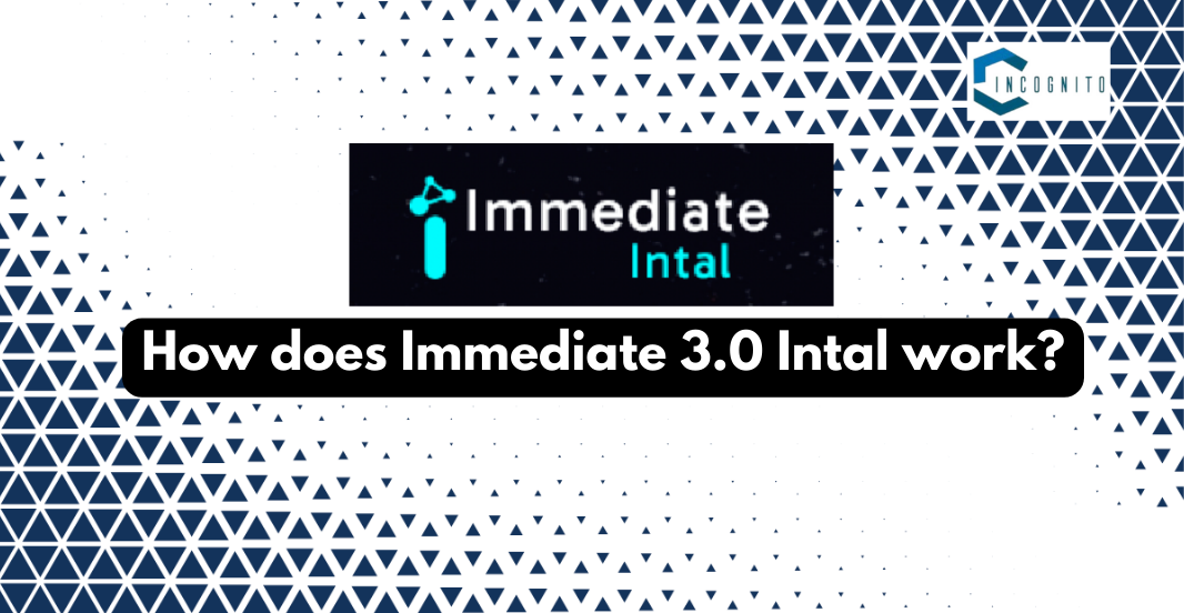 How does Immediate 3.0 Intal work? 