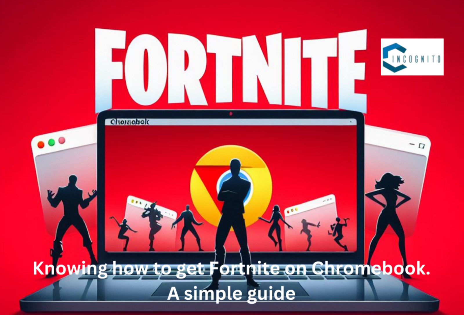 How To Get Fortnite on Chromebook