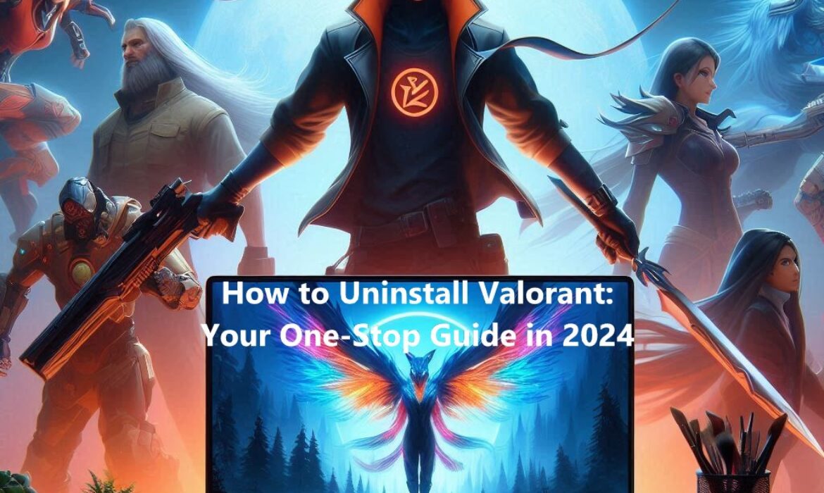 How to Uninstall Valorant