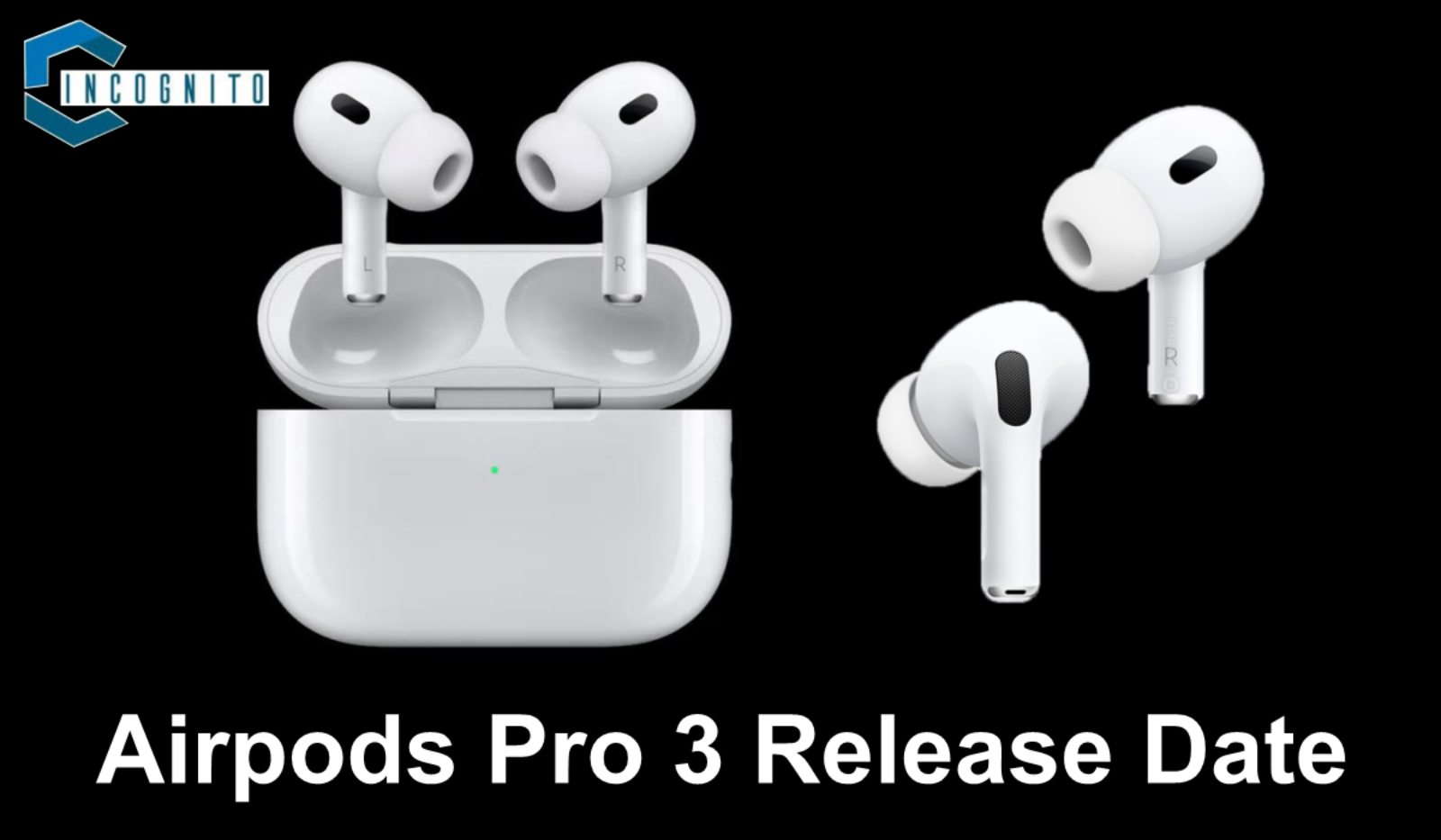 Airpods Pro 3 Release Date: When will it arrive?