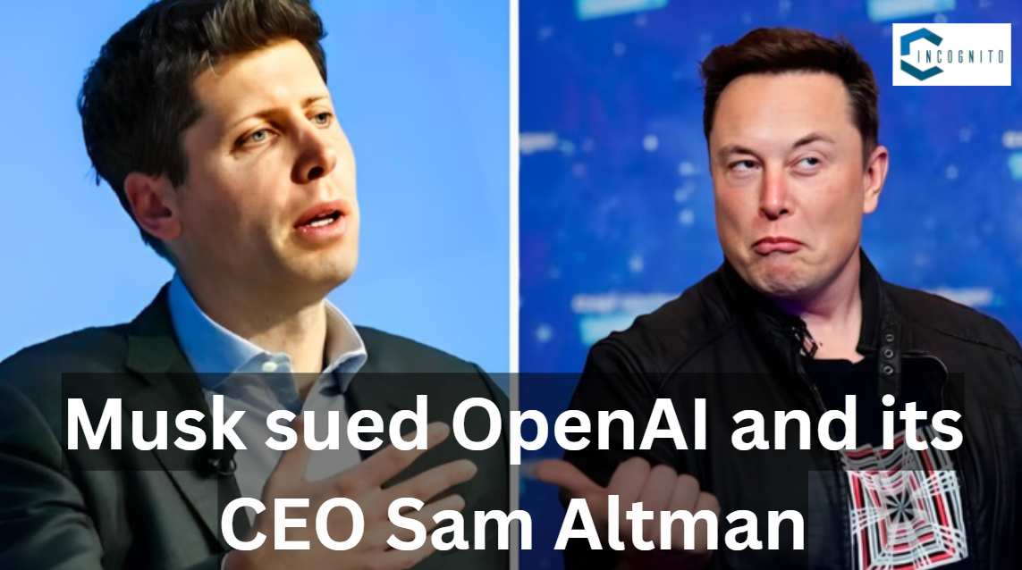 Musk sued OpenAI and its CEO Sam Altman