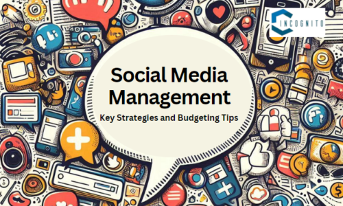 Social Media Management: Key Strategies and Budgeting Tips