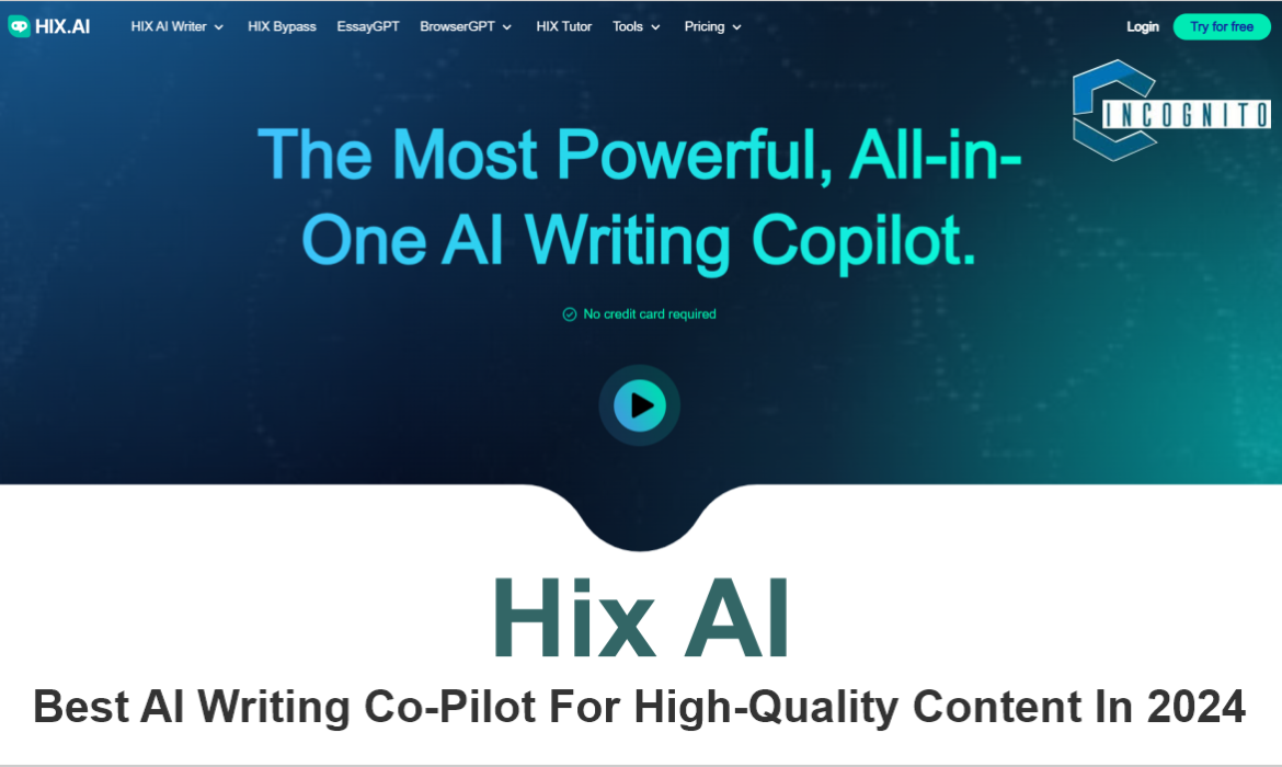 Hix AI: Best AI Writing Co-Pilot For High-Quality Content In 2024