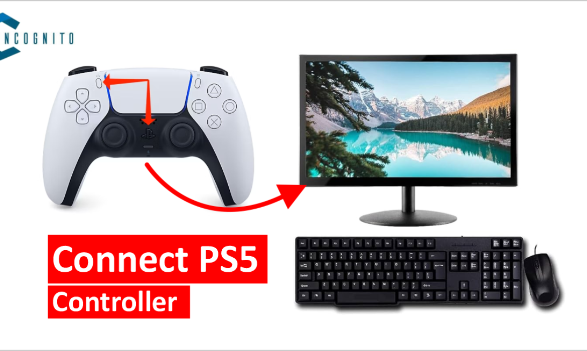 How To Connect PS5 Controller To PC? How Can You Improve Your PC Gaming? 