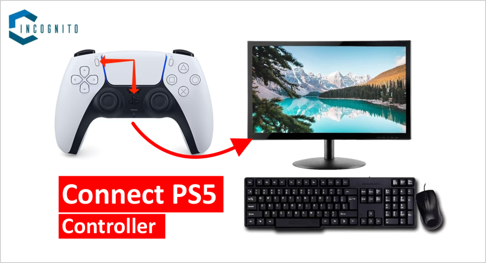 How To Connect PS5 Controller To PC? How Can You Improve Your PC Gaming? 