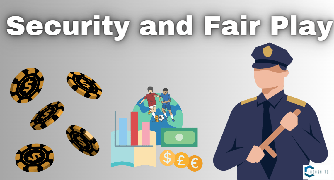 Security and Fair Play
