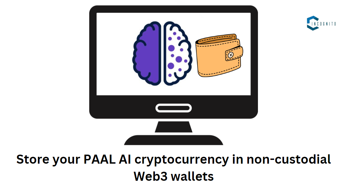 Store your PAAL AI cryptocurrency in non-custodial Web3 wallets