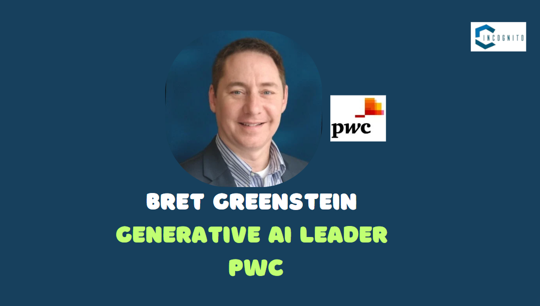 Bret Greenstein, Generative AI leader, PwC