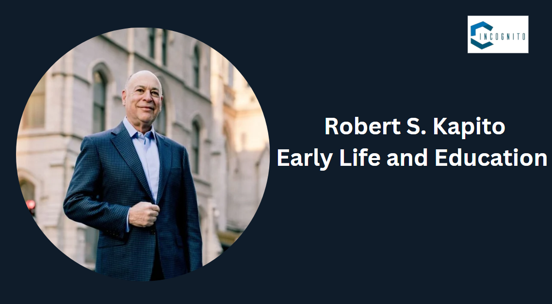 Robert S. Kapito: Early Life and Education
