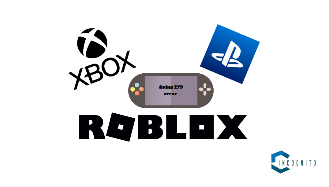 Fixing 279 error code Roblox for Xbox or PlayStation