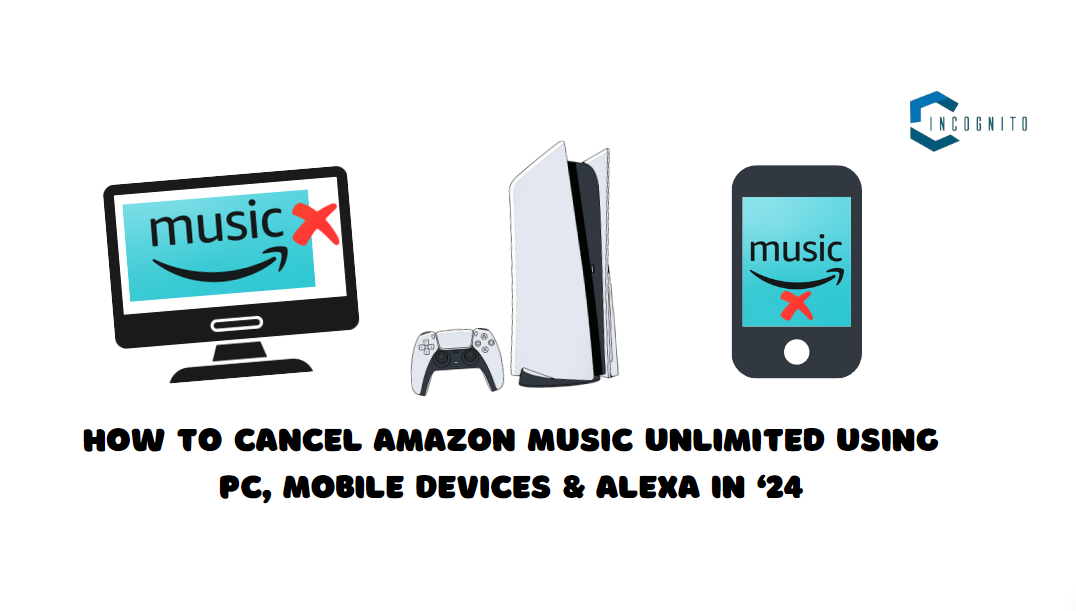  How to Cancel Amazon Music Unlimited