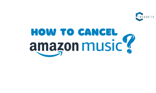 How to Cancel Amazon Music Unlimited Using PC, Mobile Devices & Alexa in ‘24