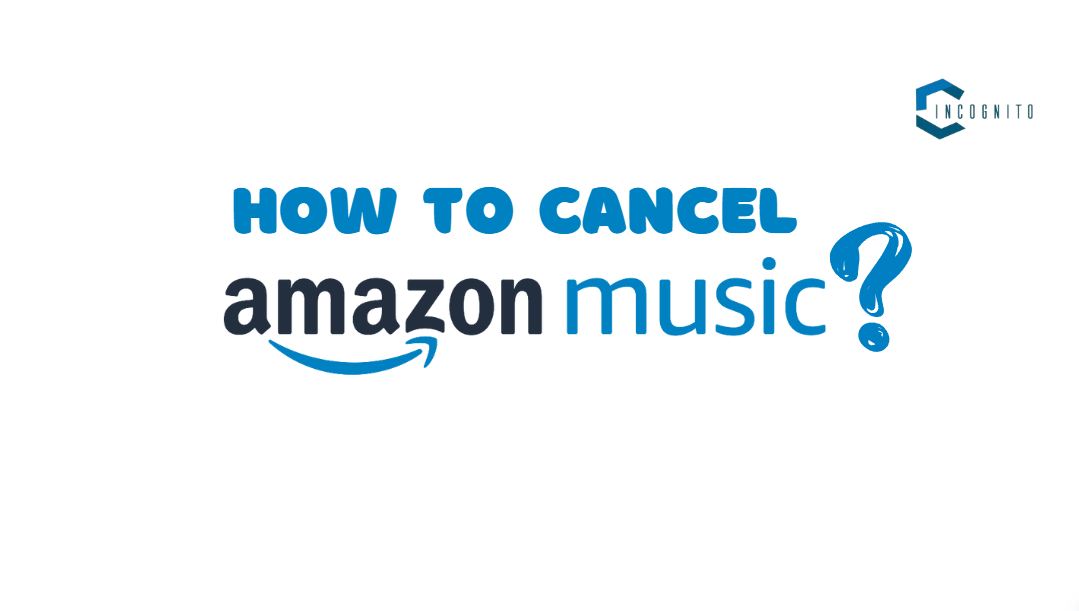 How to Cancel Amazon Music