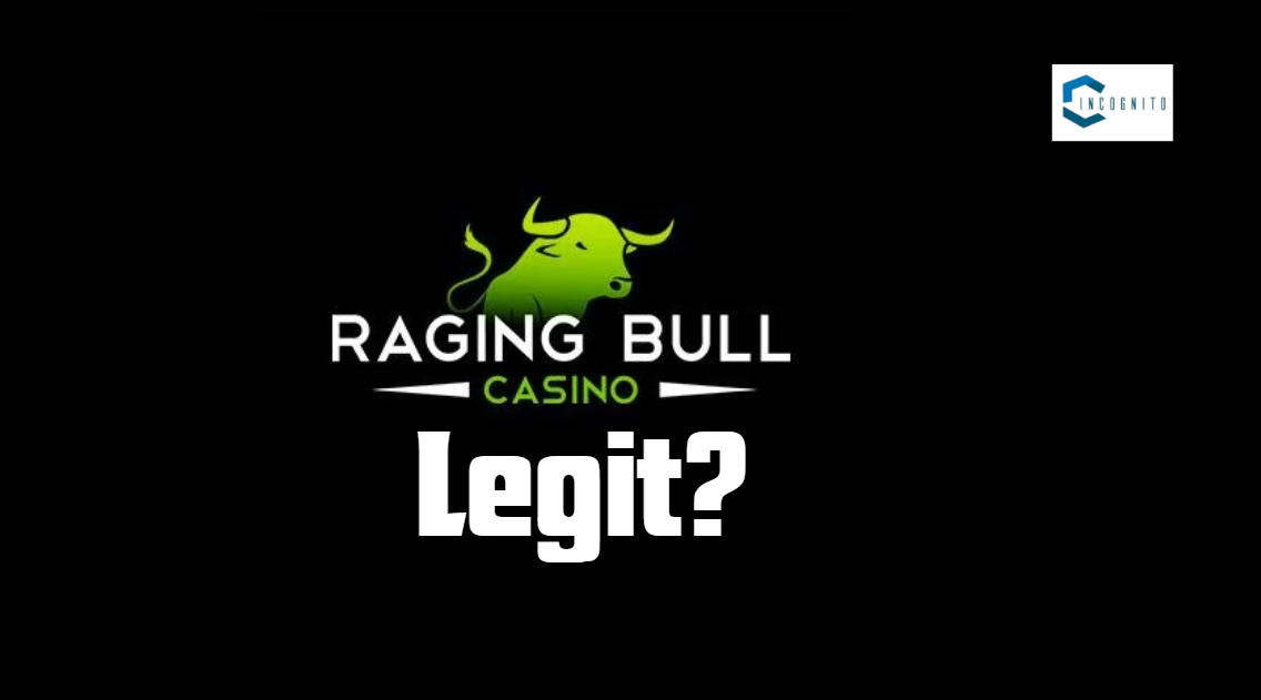 Is Raging Bull Casino Legit?