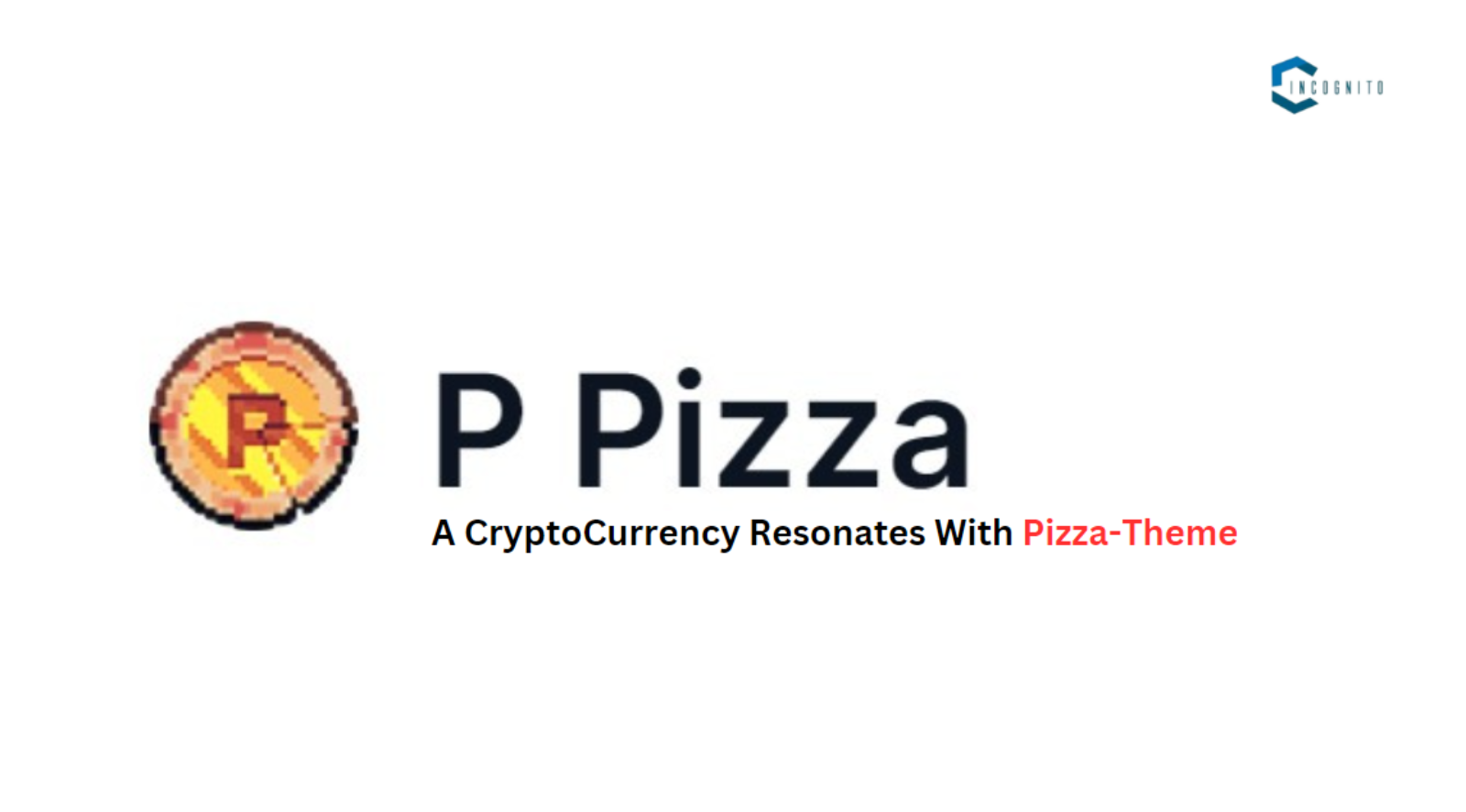 PPizza: A CryptoCurrency Resonates With Pizza-Theme In 2024