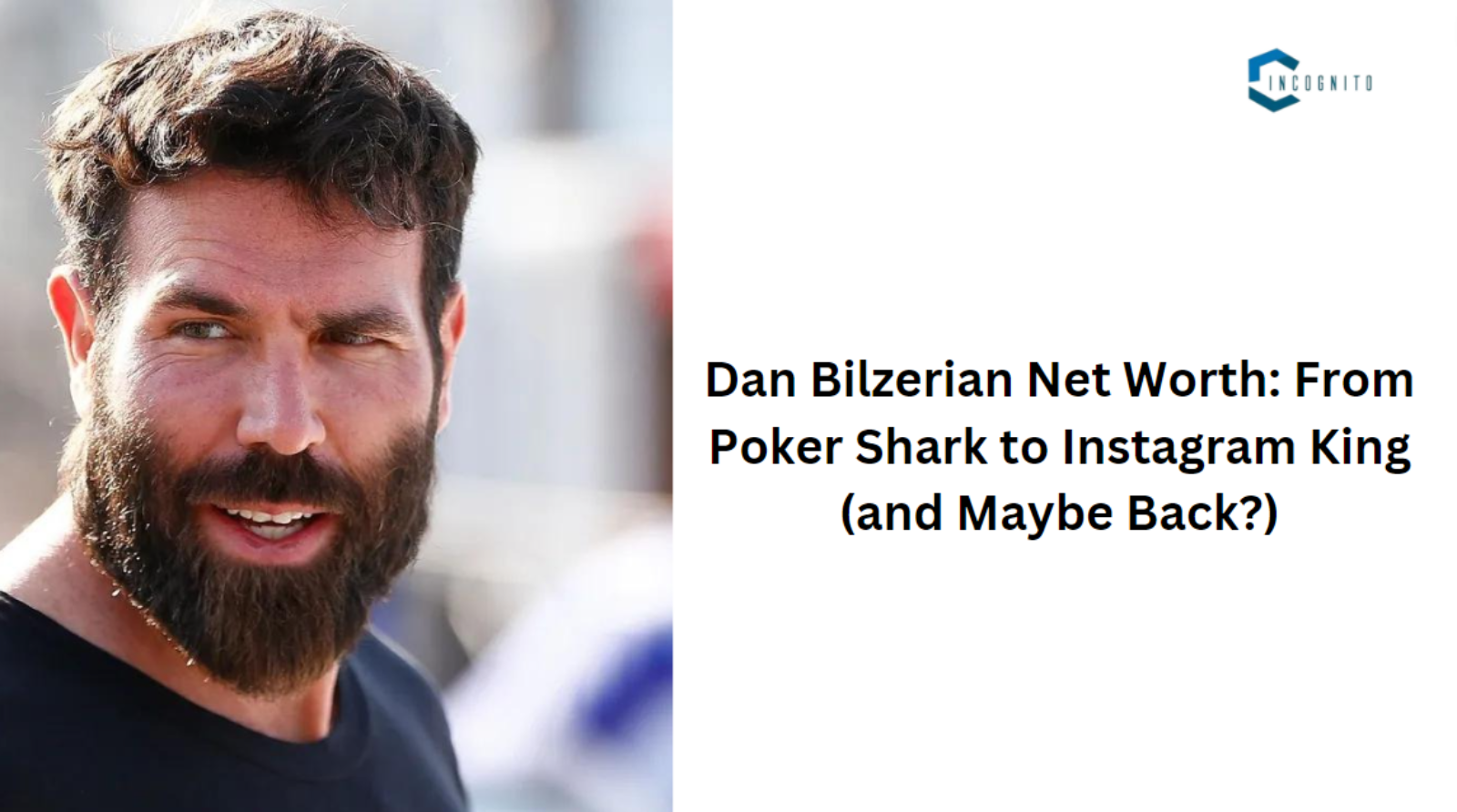 Dan Bilzerian Net Worth In 2024: From Poker Shark to Instagram King (and Maybe Back?)