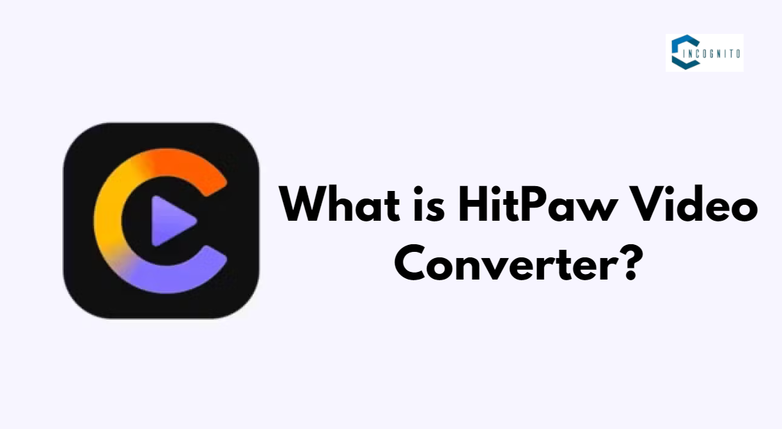 What is HitPaw Video Converter? And Features