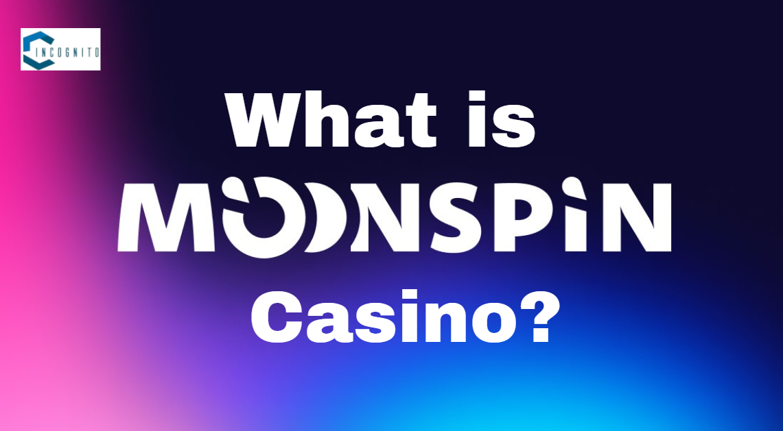 What is MoonSpin Casino?