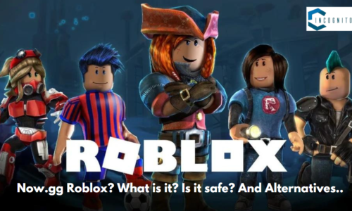 Now.gg Roblox? What is it? Is it safe? And Alternatives..