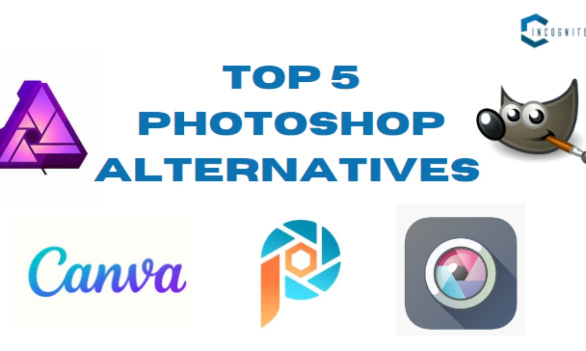 Top 5 Photoshop Alternatives You Must Check Out As Per Your Specific Needs