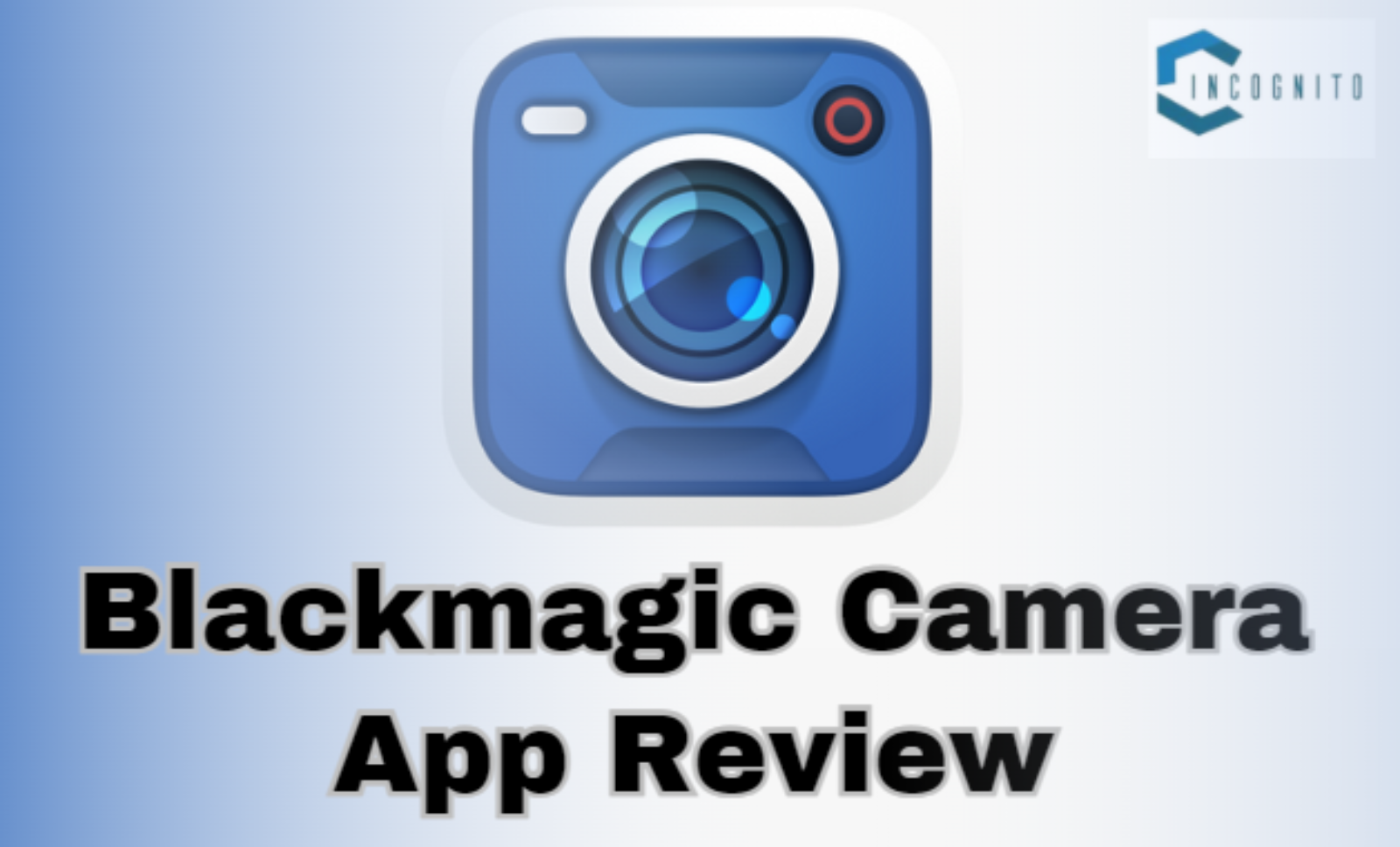 Blackmagic Camera App Review In 2024: Know Features, Login, And Fiming Techniques