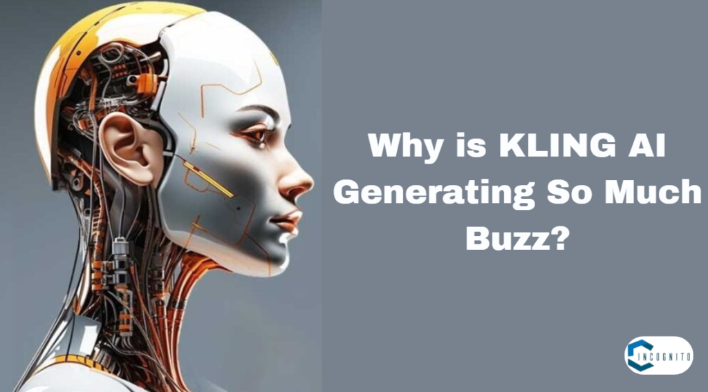 Why is KLING AI Generating So Much Buzz?