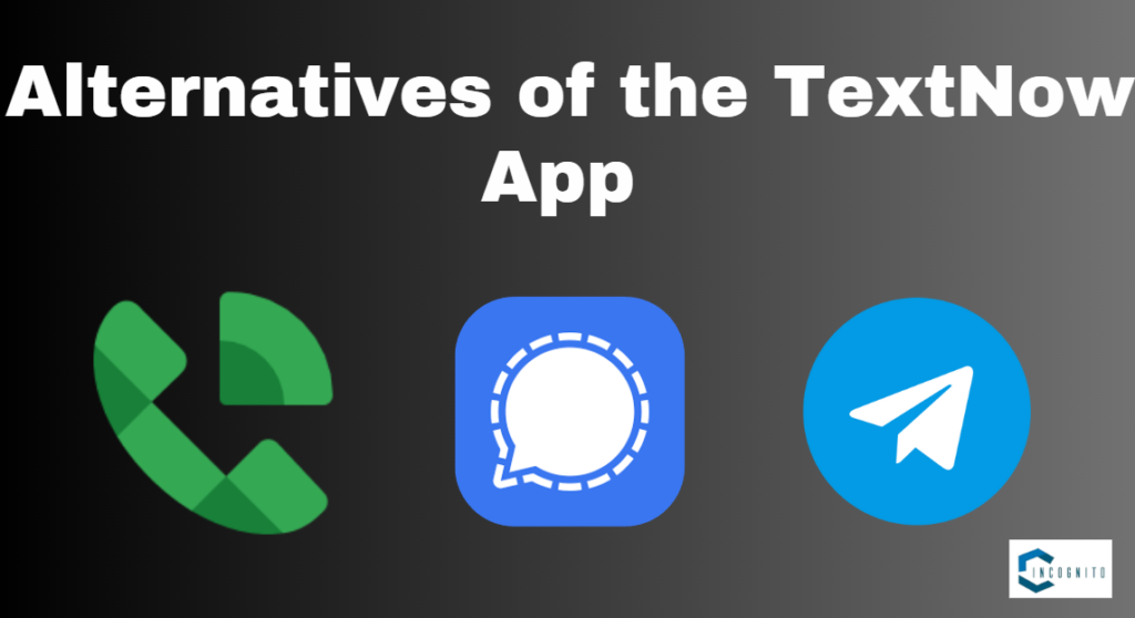 Alternatives of the TextNow App