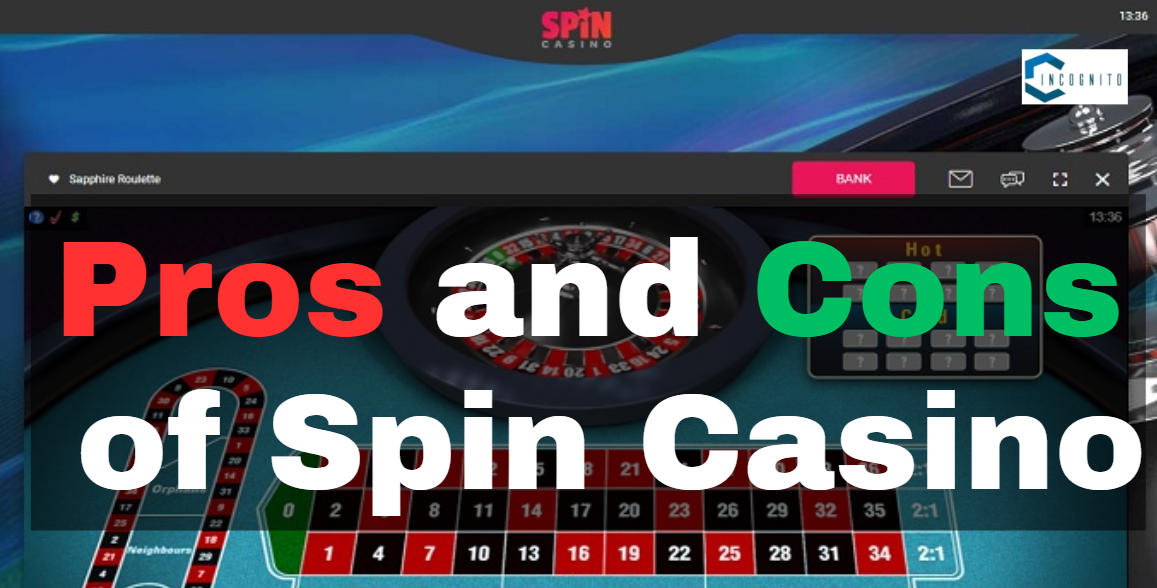 Pros and Cons of Spin Casino Platform