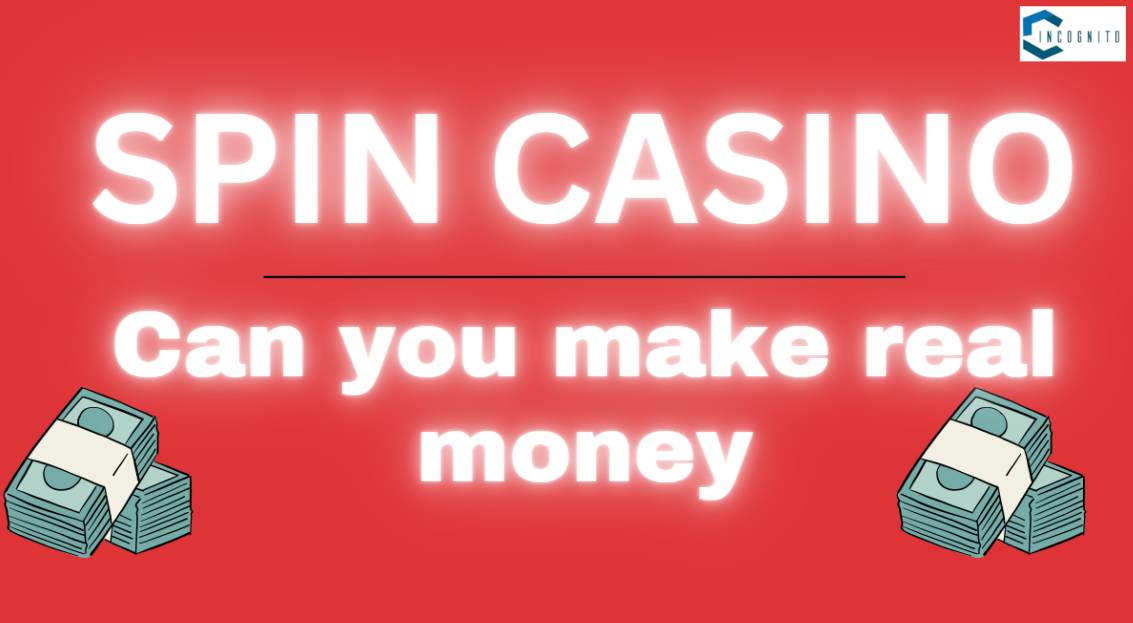 Can you make real money at Spin Casino?