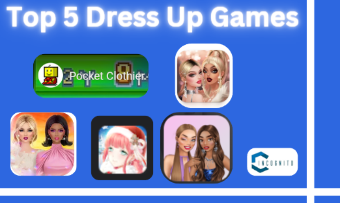 Top 5 Dress Up Games You Must Check Out To Explore Your Inner Stylist