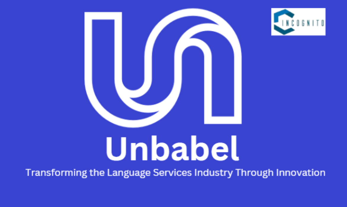Unbabel: Transforming the Language Services Industry Through Innovation