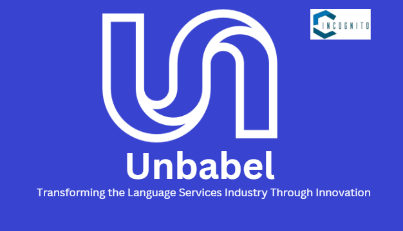 Unbabel: Transforming the Language Services Industry Through Innovation