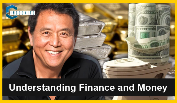 Understanding Finance and Money: The Influence and Legacy of Kiyosaki 