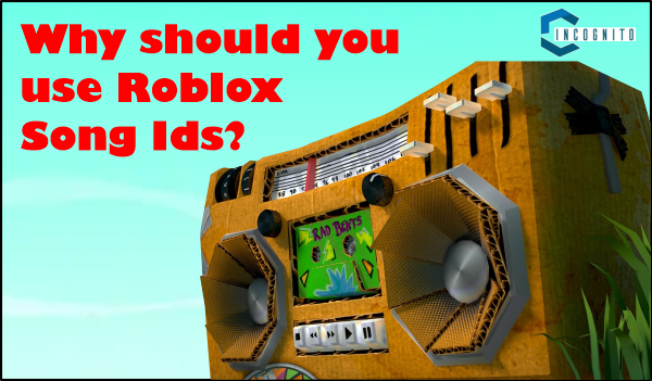 Why should you use Roblox Song IDs?