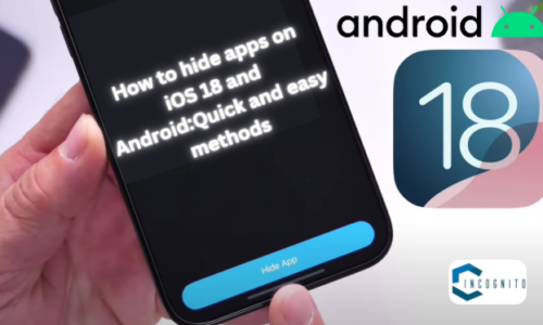 How to hide apps on iOS 18 and Android: Quick and Easy Methods