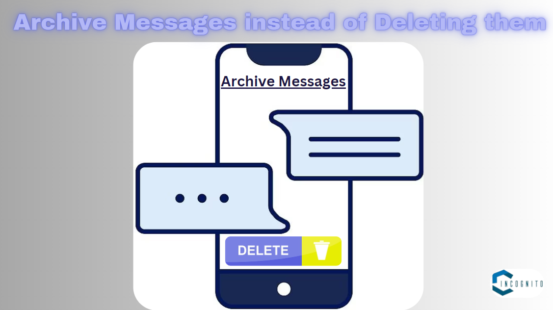 Archive Messages instead of Deleting them