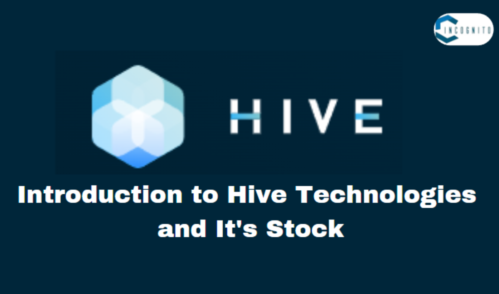 Introduction to Hive Technologies and Its Stock