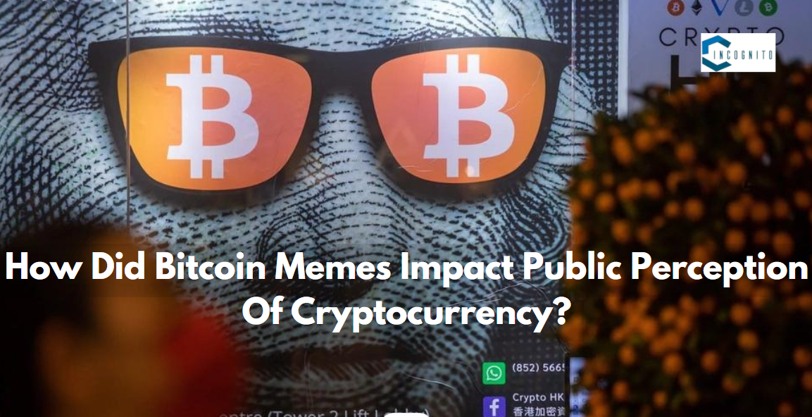 How did Bitcoin memes impact the public's perception of cryptocurrency?