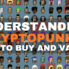 Understanding CryptoPunks: How to Buy and Its Value