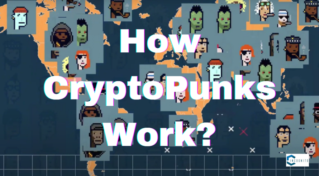 How CryptoPunks work