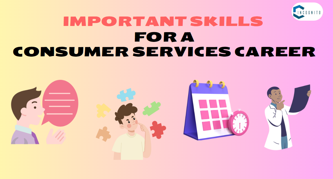 Important Skills for a Consumer Services Career