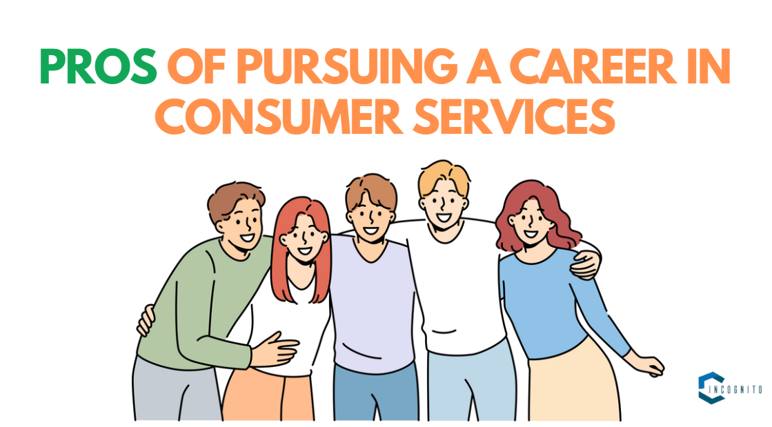 Pros of Pursuing a Career in Consumer Services