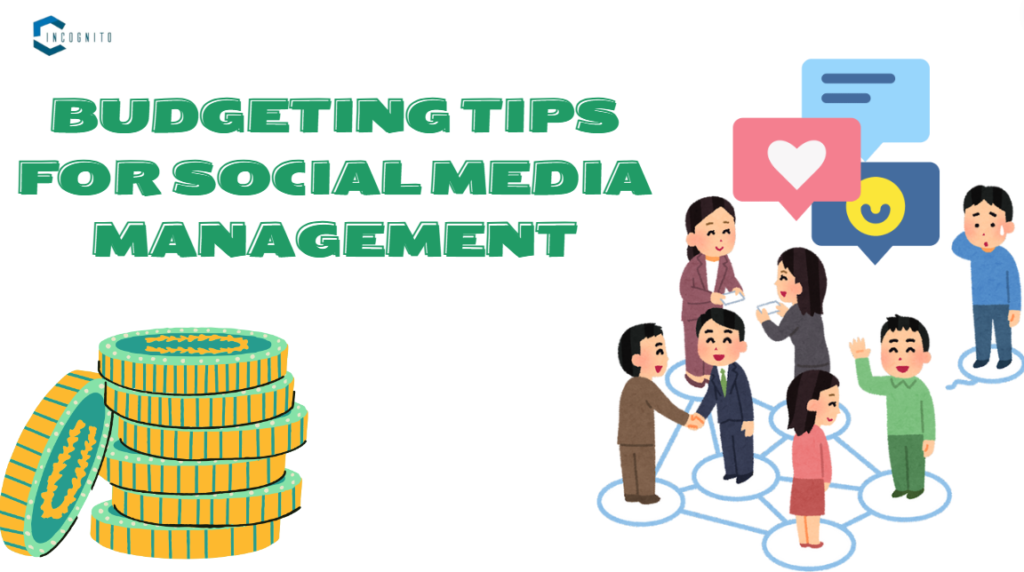 Budgeting Tips for Social Network Management