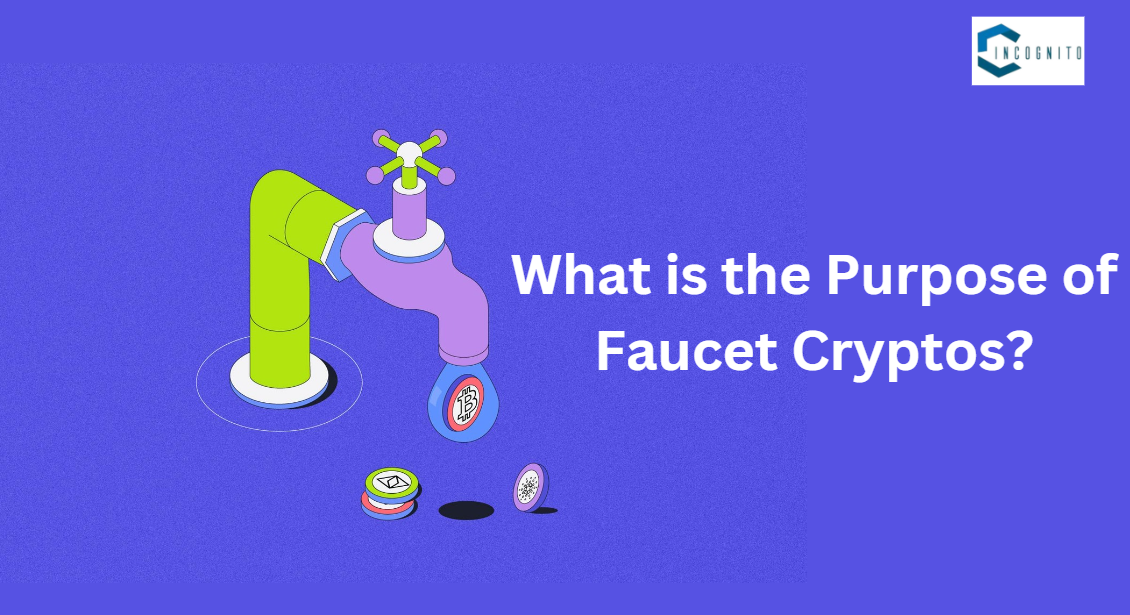 What is the Purpose of Faucet Cryptos?