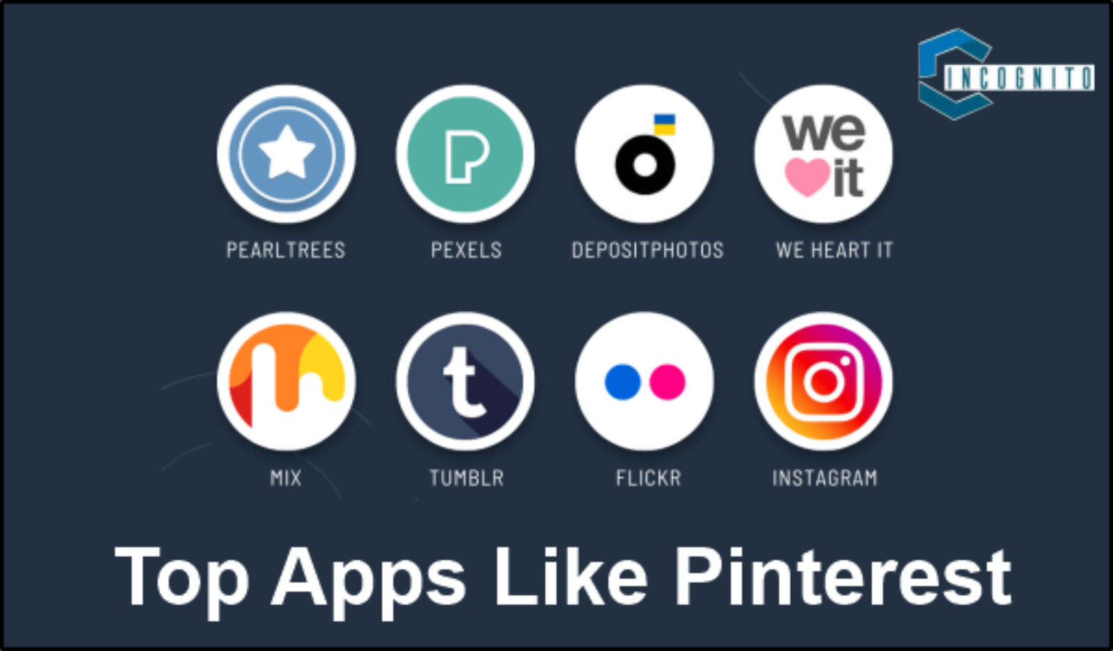 Top 7 Apps Like Pinterest~You Must Check Out For Different Niches In 2024