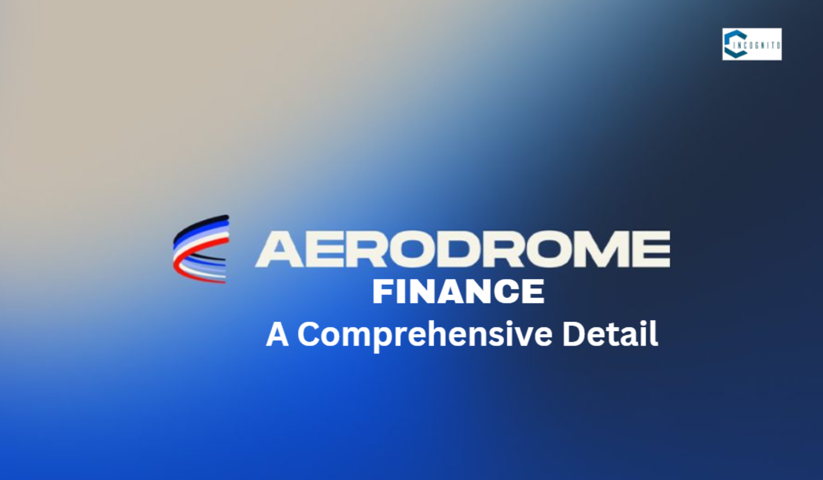 Aerodrome Finance: A Comprehensive Detail